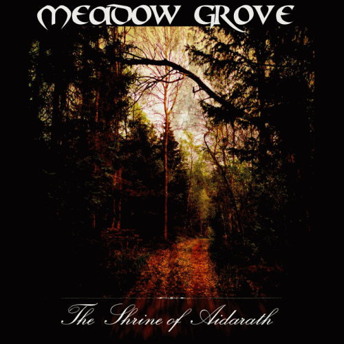Meadow Grove : The Shrine of Aidarath Meadow Grove : The Shrine of Aidarath